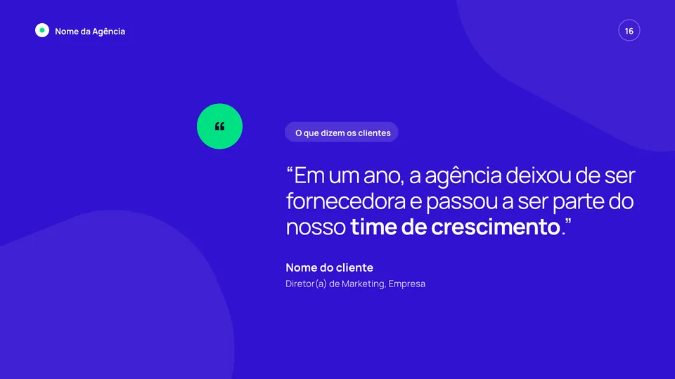 Slide de depoimento de cliente da apresentação institucional de agência Pro